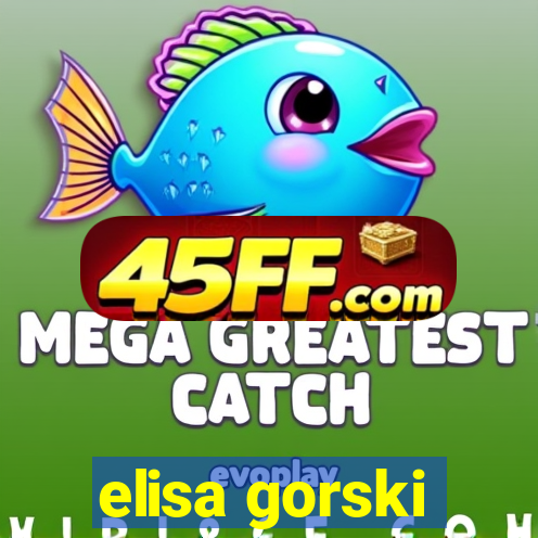 elisa gorski